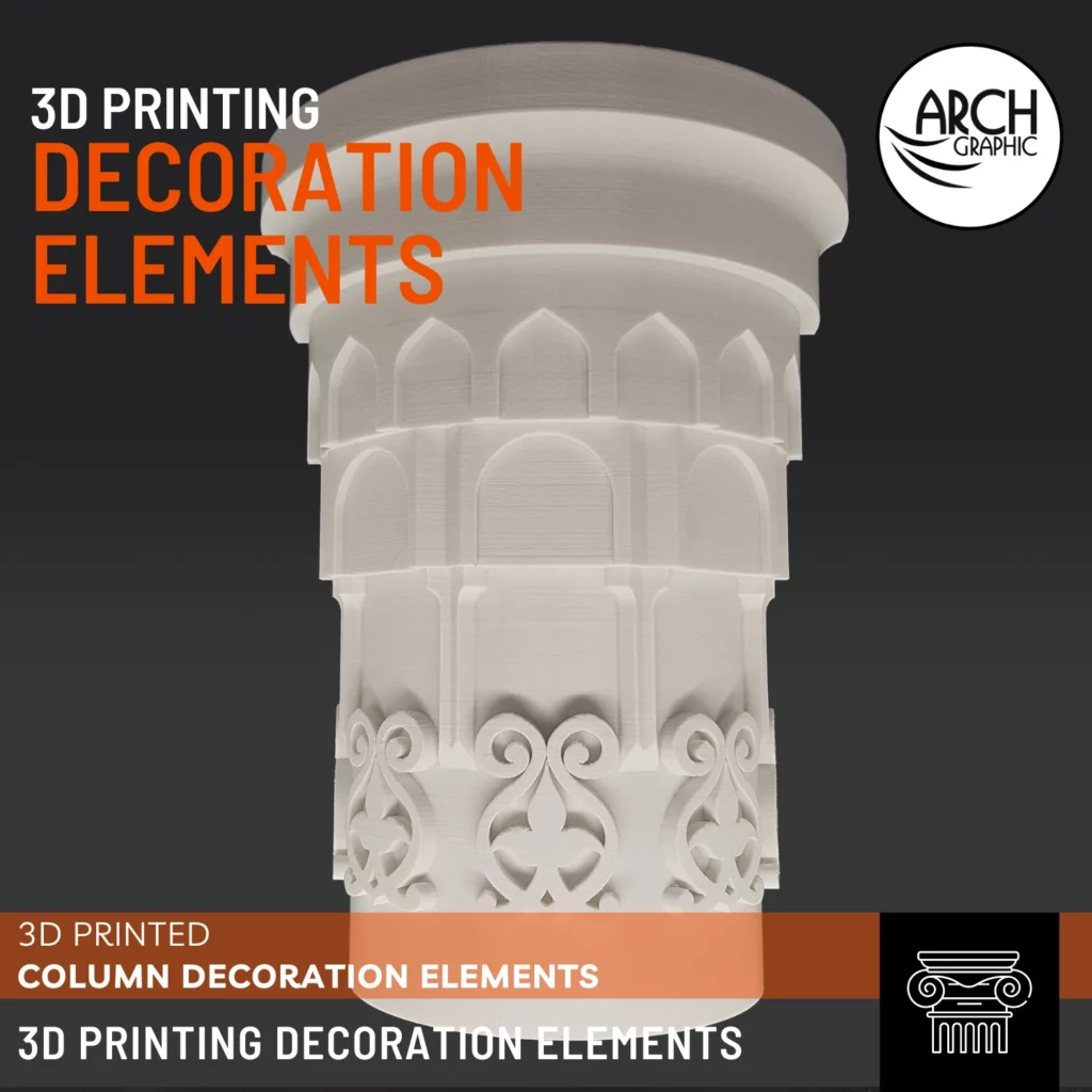 3D Printing Column Decoration Elements