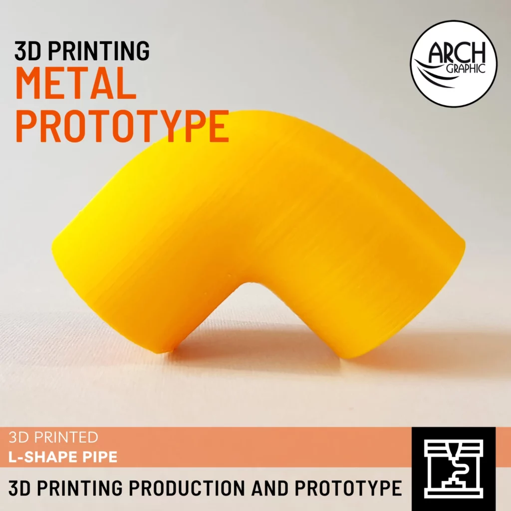 3D Printing L-Shape Pipe