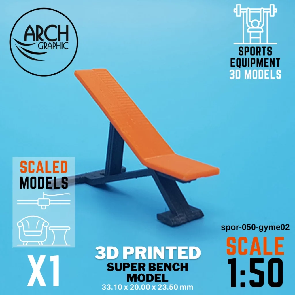 3D printed super bench model scale 1:50