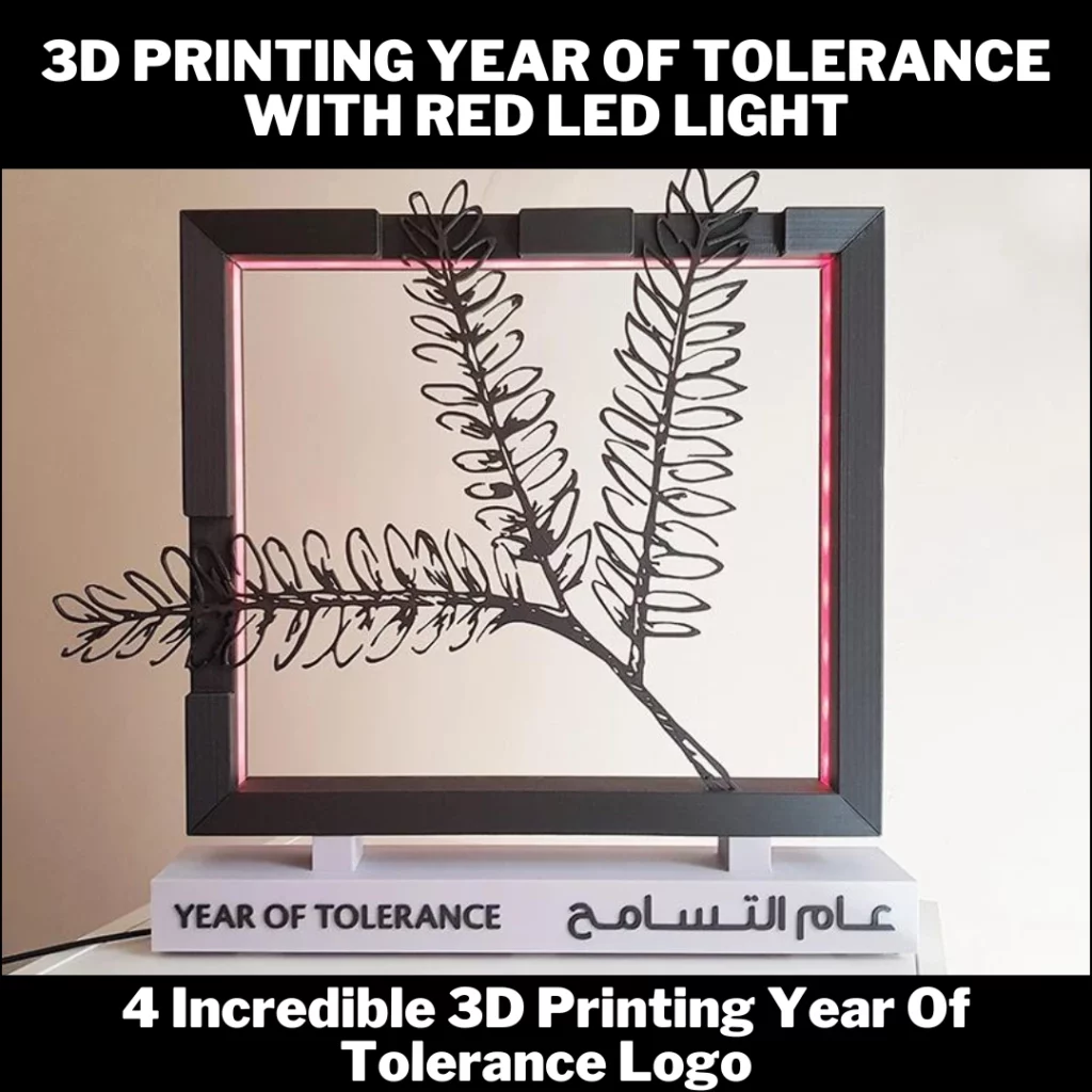 3d printing year of tolerance with red led light in dubai