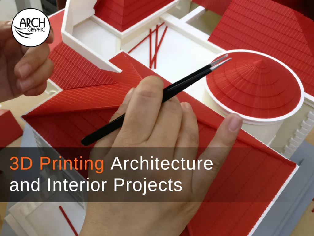3d printing architecture and interior projects