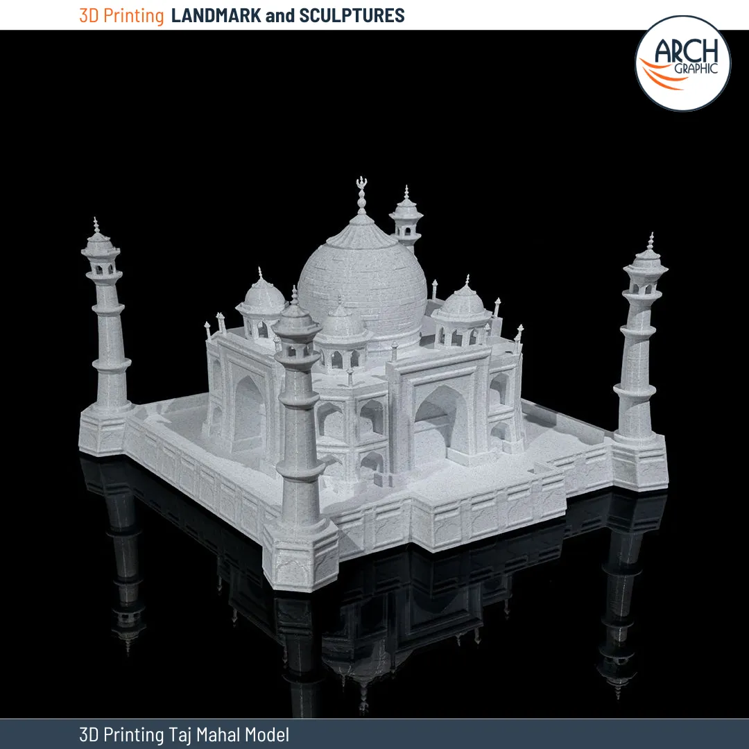 3D printed Taj Mahal model featuring intricate design and smooth finishing